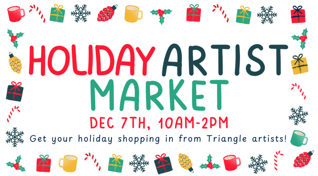 Theatre Raleigh’s 3rd Annual Holiday Artist Market Returns December&nbsp;7th