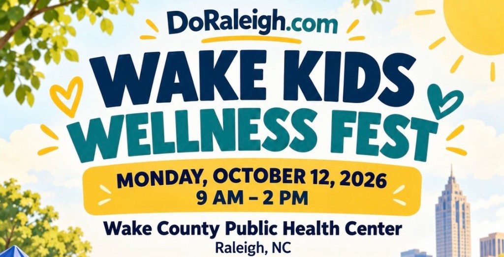 Wake Kids Wellness Fest in Raleigh October 12,&nbsp;2026